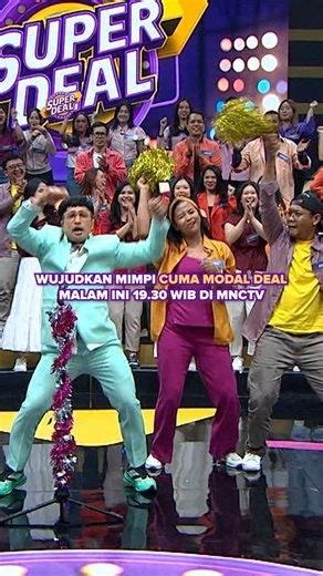 4.1K views · 18 reactions | 朗Banyak cerita, banyak momen heboh, banyak gelak tawa, dan tentunya… BANYAK DEAL!  Penasaran kan!?  Peserta mana yang berhasil DEAL dan mewujudkan mimpi? ✨‍♀️ Jangan skip, jangan telat! ⏰Super Deal hari ini, Minggu 23 November 2025! Pukul 19.30 WIB di @officialmnctv #SuperDeal #SatuMimpiJadiNyata #TiraiKeberuntungan #MNCTV | SuperDeal | Facebook