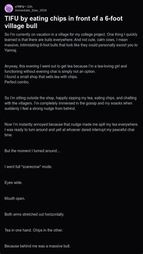 TIFU by eating chips in front of a 6-foot village bull