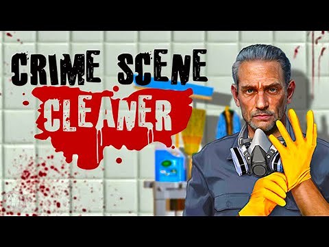 Hired To Clean Up A Crime Scene For The Mob | Crime Scene Cleaner Gameplay | First Look