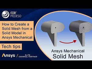 How to Create a Solid Mesh from a Solid Model in Ansys Mechanical