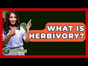 What Is Herbivory? - Earth Science Answers