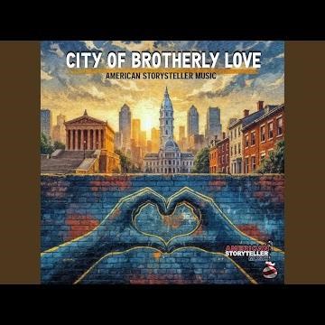 City of Brotherly Love (Version 3)