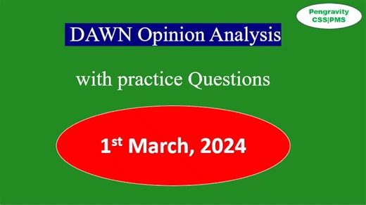 DAWN Opinion Analysis (Video) | 1 March 2024 | CSS PMS Essay/Current Affairs