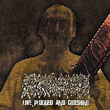Putrefied - Live, Plugged And Crushing