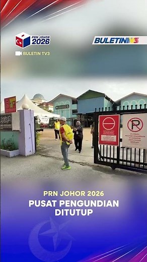 PRN JOHOR 2026 | Pusat Pengundian Ditutup