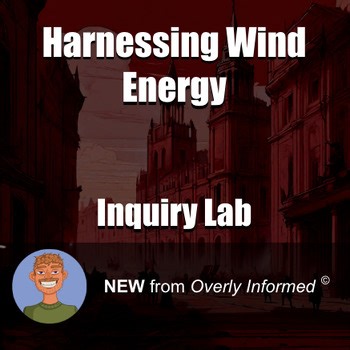 Harnessing Wind Energy Inquiry-Based Lab