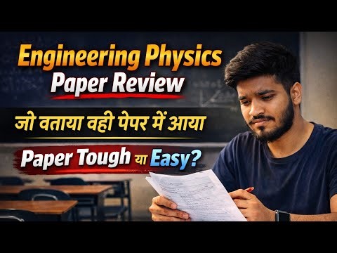Engineering Physics Paper Review | rgpv Exam 2026 | Paper Tough tha ya Easy ?? |
