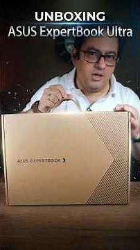 ASUS ExpertBook Ultra Unboxing - 990g Power Beast or Just Hype?