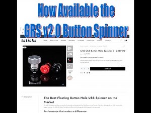 GRS v2.0 Button Hole Spinner - Now Available.