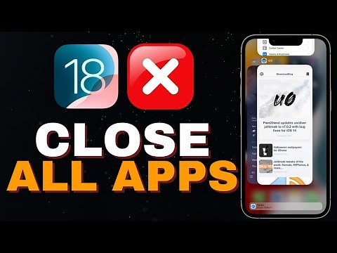 iOS 18: How To Close All Open Apps On iPhone 14, 15, 16