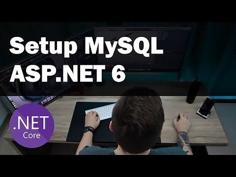 How to setup MySQL in ASP.NET 6 using Entity Framework