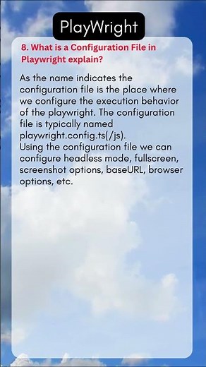 8 What is a Configuration File in Playwright explain