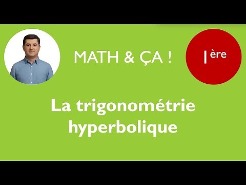 La trigonométrie hyperbolique