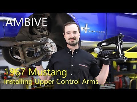 How To: Install 1967 Mustang Upper Control Arms