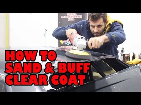 How to sand and buff your clear