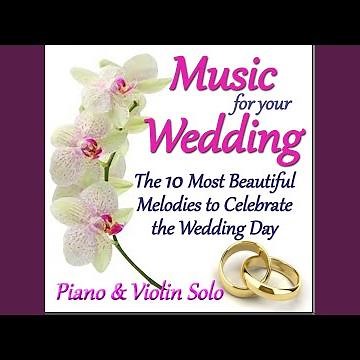 Lohengrin, Act III: Bridal Chorus, "Wedding March" (Arranged for Piano and Violin)