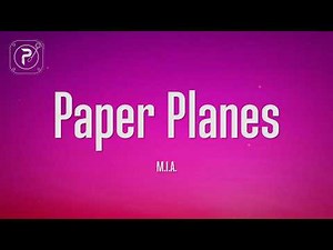 M.I.A. - Paper Planes (Lyrics)