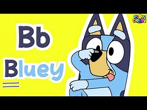 BLUEY ‼️ A to Z - ABC Learning Video For Kids
