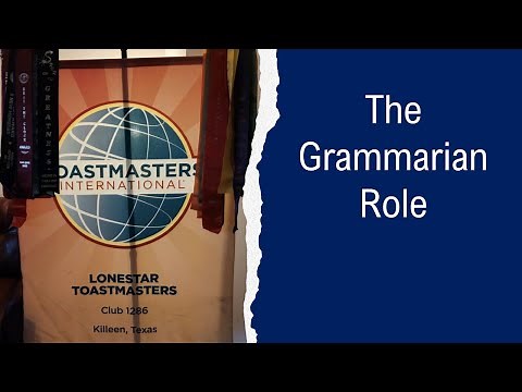Grammarian Role - Lonestar Toastmasters