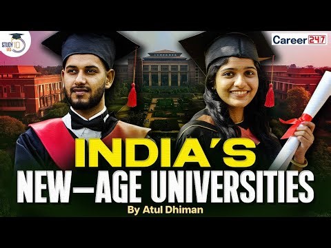 India’s New Age Universities | Future of Higher Education in India