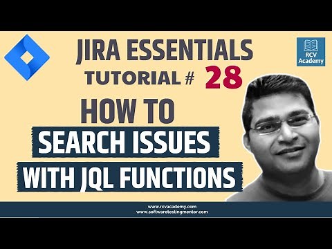 JIRA Tutorial #28 - Searching issues with JQL functions