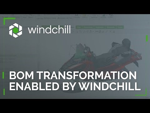 BOM Transformation enabled by Windchill