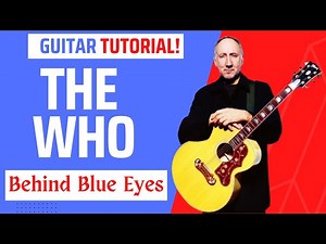 The Who 'Behind Blue Eyes' - guitar tutorial