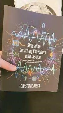 New Book: Simulating Switching Converters with LTspice by Christophe Basso #SMPS #PowerSupplyBook
