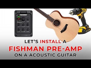 Installing a Fishman Presys Onboard Preamp System