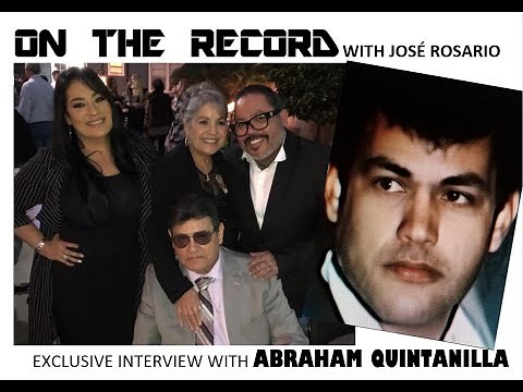 EXCLUSIVE ABRAHAM QUINTANILLA INTERVIEW: On The Record with JOSE ROSARIO