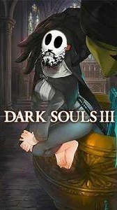 the third DARK SOULS in the DARK SOULS trilogy