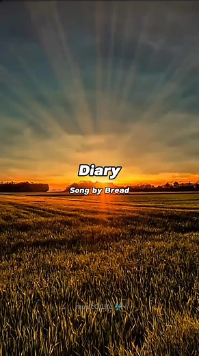 Diary - Bread: Full Lyrics and Music Video