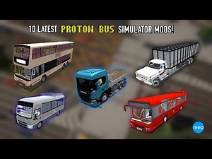Proton Bus Simulator - 10 Latest Mods You Should Try | 10 Mods Mais Recentes