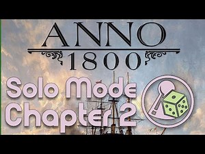 Let's play Anno 1800: The Board Game - Solo Chapter 2