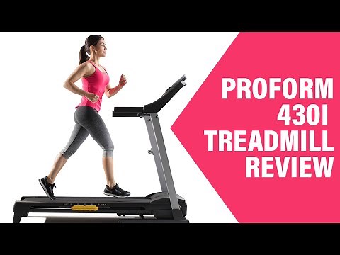 ProForm 430i Treadmill Review: Pros and Cons of ProForm 430i Treadmill