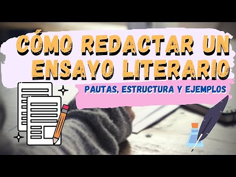 📝 Cómo redactar un ENSAYO LITERARIO | Consejos para leer y escribir mejor