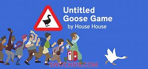 捣蛋鹅 Untitled Goose Game|V6172342|中文|免安装硬盘版 | SWITCH618游戏公益分享