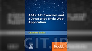 آموزش تمرینات AJAX API و اپلیکیشن وب جاوااسکریپت