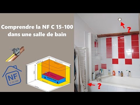 Norme électrique NFC 15-100 dans une salle de bain