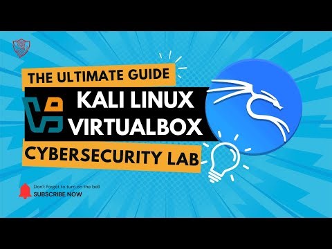 The Ultimate Kali Linux VirtualBox Guide Build your Cybersecurity Lab