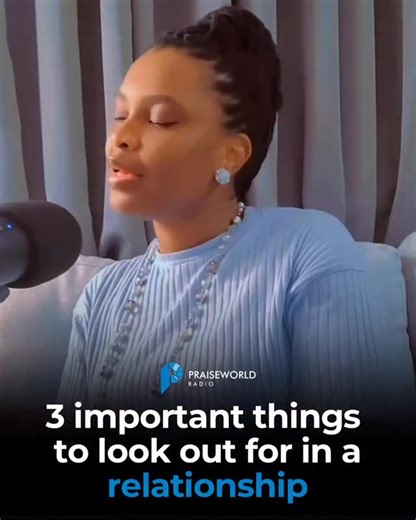 3 important things to look out for in a relationship These will determine how your relationship will turn out. cc: @iam_grace_amara | Praiseworld Radio