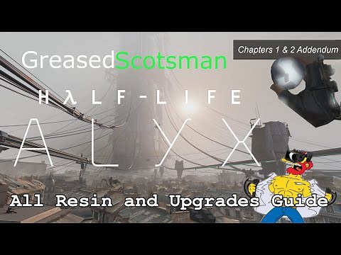 Half-Life Alyx - All Resin Pickups and Upgrades Guide - Chapters 1 & 2 Addendum (+1 Resin)