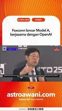 Foxconn lancar Model A, kerjasama dengan OpenAI