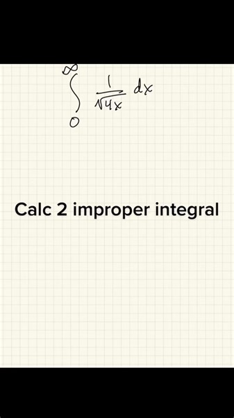Calc 2 improper integral #calculus #calculus2
