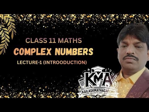 Complex Numbers Lecture 1(Introduction)