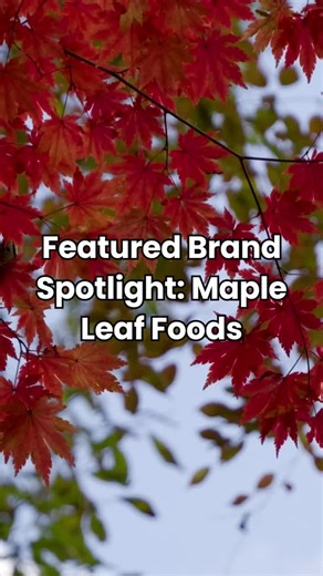 Maple Leaf Foods: Canada's leader in sustainable food | Proud Canadian Brands posted on the topic | LinkedIn