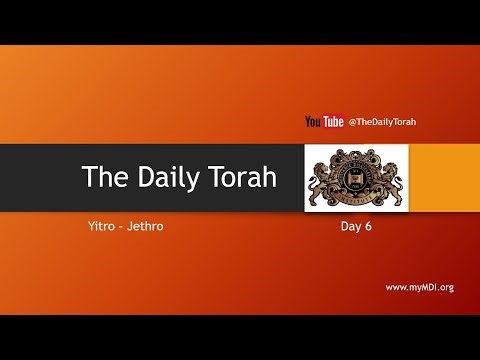 Yitro - Jethro - Day 6 (5786)