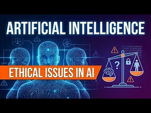 Ethical Issues in Artificial Intelligence | Explain Simply