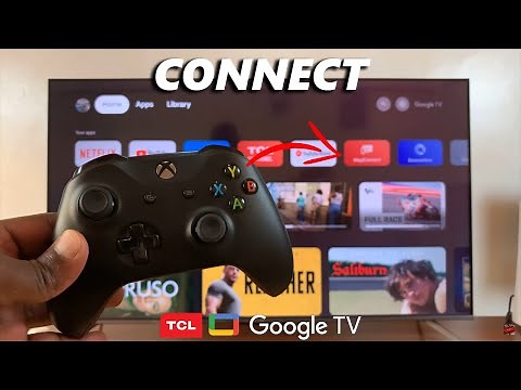 How To Connect Xbox Controller To TCL Google TV