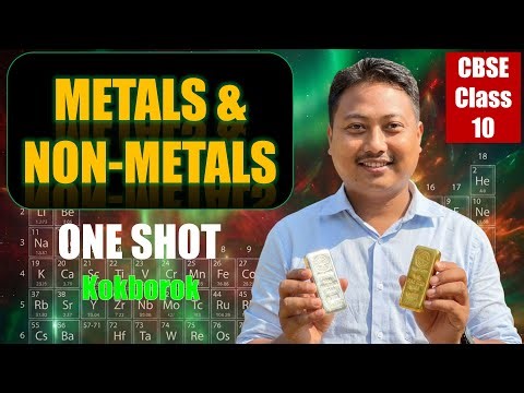 Metals and Non Metals 🔥| CLASS 10 Science | NCERT & PYQ Covered| Barkish Debbarma